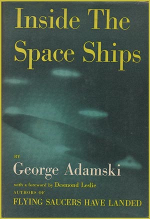 Inside The Space Ships
                    by George Adamski