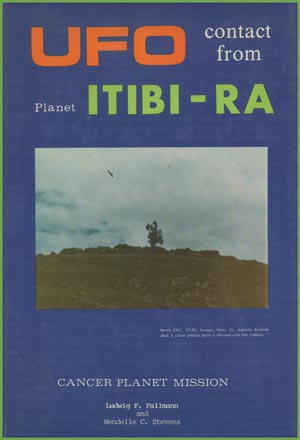 UFO
                      Contact From Planet Itibi-Ra by Ludwig F Pallman