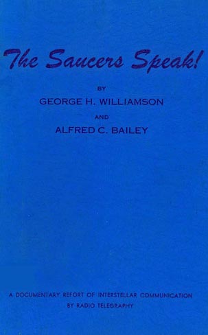 The Saucers
                Speak by George Hunt Williamson